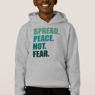 Spread Peace Not Fear Green Text Hoodie