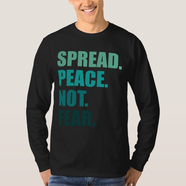 Spread Peace Not Fear Green Text Men T-Shirt (Front)