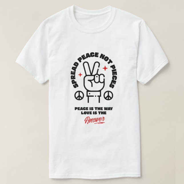 ✌️ Spread Peace Not Pieces – Bold Peace & Love Sta T-Shirt (Design Front)