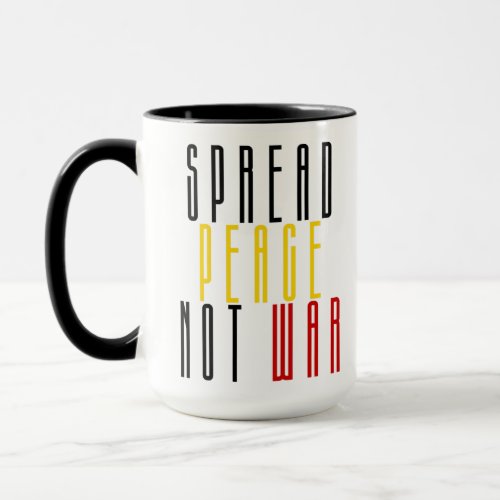 Spread Peace Not War Mug