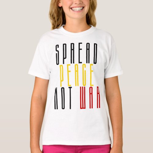 Spread Peace Not War T_Shirt