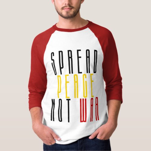 Spread Peace Not War T_Shirt