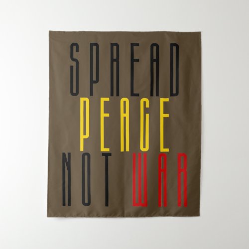 Spread Peace Not War Tapestry