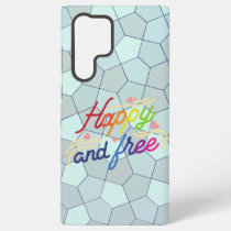 Spread positivity with our "Happy & Free" Samsung Galaxy S22 Ultra Case