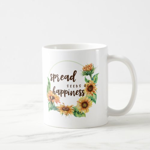 Spread Seeds of Happiness Coffee Mug