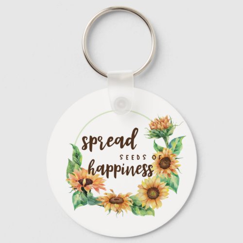 Spread Seeds of Happiness  Keychain