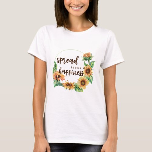 Spread Seeds of Happiness T_Shirt