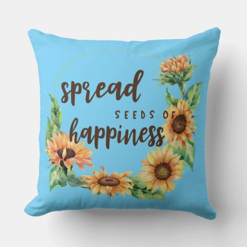 Spread Seeds of Happiness Throw Pillow
