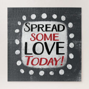 Spread Some Love Today Jigsaw Puzzle