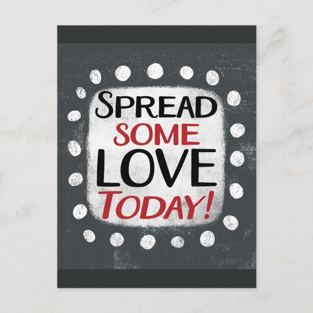 Spread Some Love Today Postcard (Front)