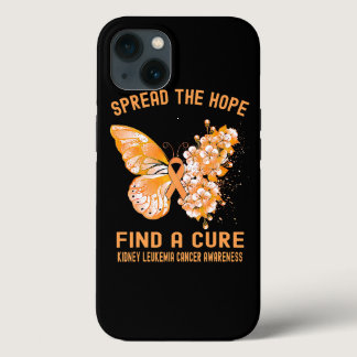 Spread The Hope Find A Cure Kidney Leukemia Cancer iPhone 13 Case