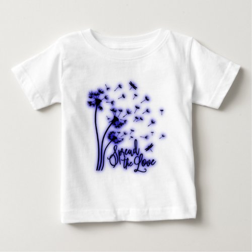 Spread The Love Dandelions and Dragonflies Baby T_Shirt