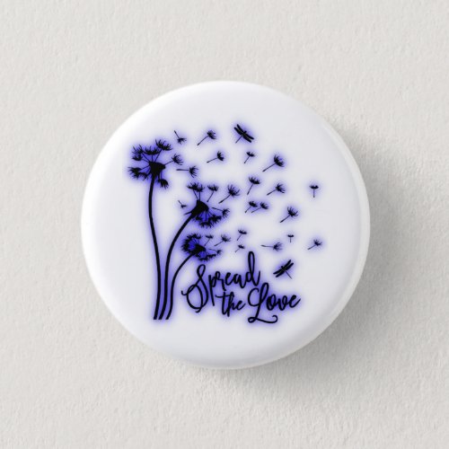 Spread The Love Dandelions and Dragonflies Button