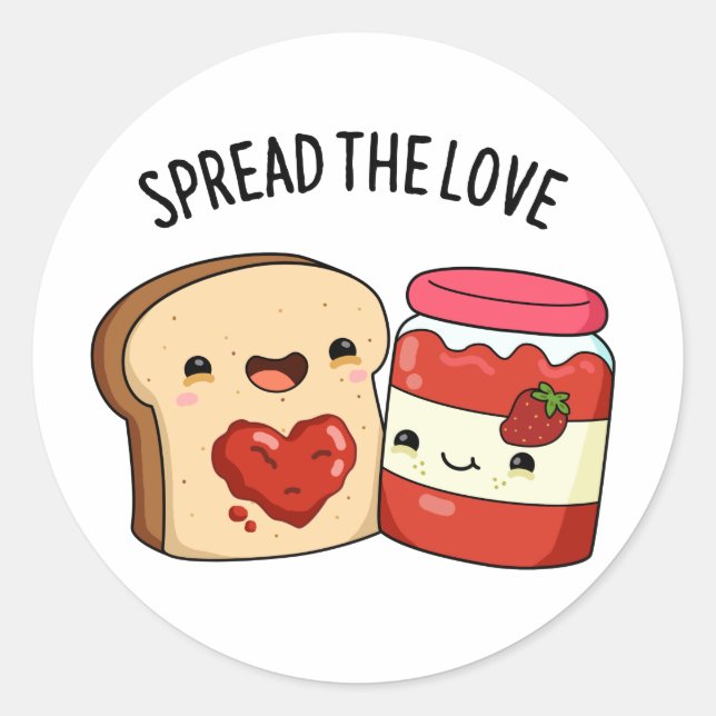 Spread The Love Funny Jam and Bread Pun  Classic Round Sticker (Front)