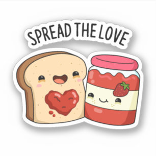 Spread The Love Funny Jam and Bread Pun  Sticker