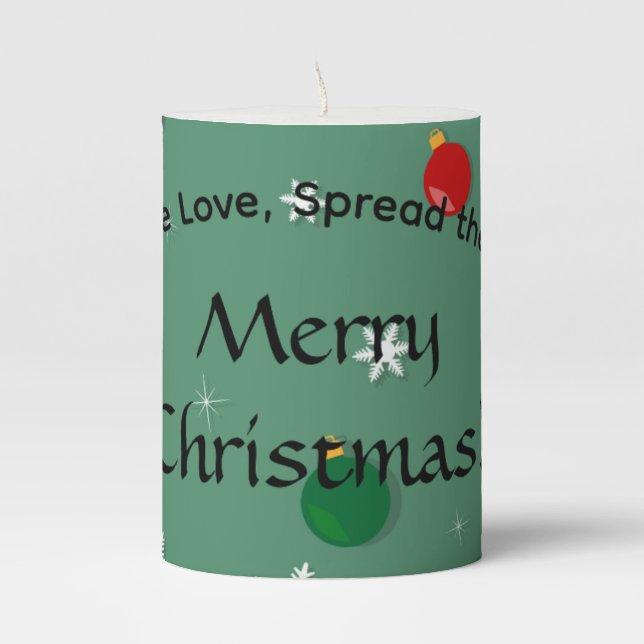 Spread the Love, Spread the Cheer Pillar Candle (Front)