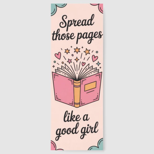 Spread Those Pages Like a Good Girl Bookmarks (Front)