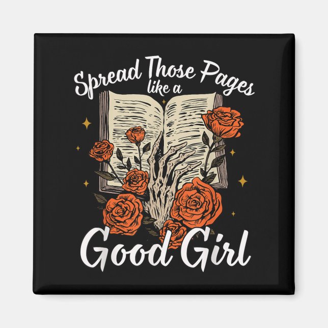 Spread Those Pages Like A Good Girl Dark Romance S Magnet (Front)