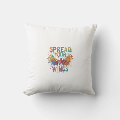 Spread your wings  throw pillow