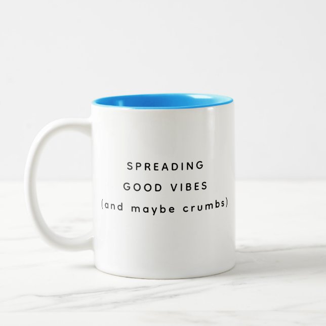 Spreading Good Vibes Happy Humorous Coworker Mug (Left)