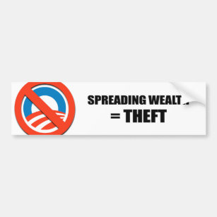 Spreading wealth - Theft Bumper Sticker