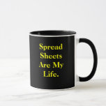 Spreadsheets Are My Life Funny Spreadsheet Quote Mug