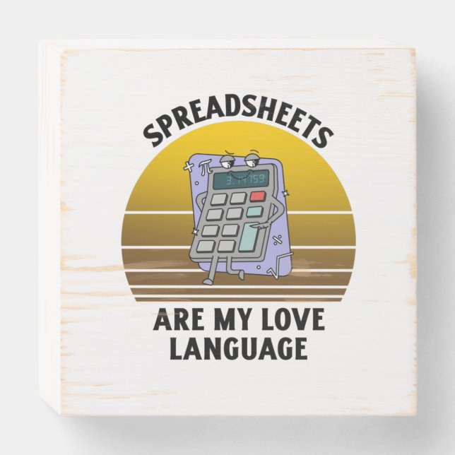 Spreadsheets are my love language wooden box sign (Front Horizontal)