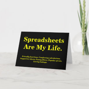 Spreadsheets My Life Funny Reasons Birthday Card