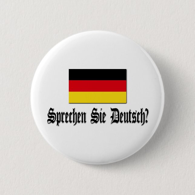 Sprechen Sie Deutsch? Pinback Button (Front)