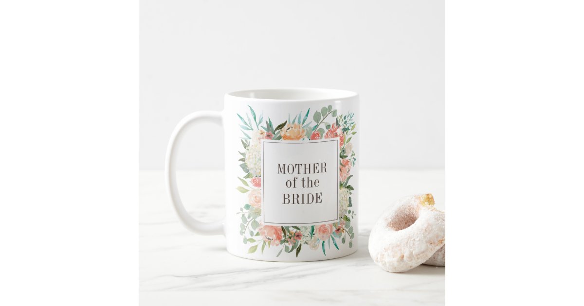 Spring Blush Watercolor Floral Mother of the Bride Coffee Mug | Zazzle