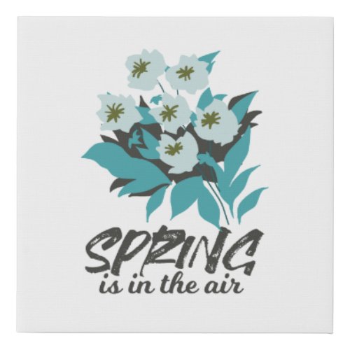 Spring Bouquet Charm _ Spring is in the Air Floral Faux Canvas Print