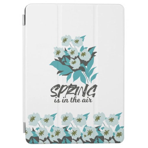 Spring Bouquet Charm _ Spring is in the Air Floral iPad Air Cover