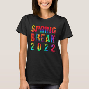 Spring Break 2022 Matching Group Vintage Tie Dye G T-Shirt