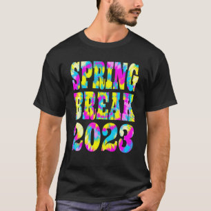 Spring Break 2023 Colorful Tie Dye Matching Famil T-Shirt