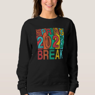 Spring Break 2023 Senior Student School Trip Flori Sweatshirt