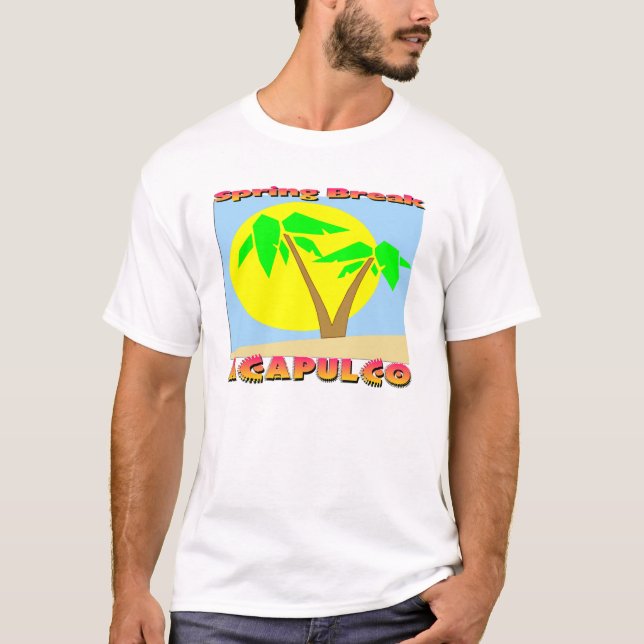 Spring Break Acapulco T-Shirt (Front)