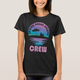 Spring Break Crew Sunset Vintage Matching Women Me T-Shirt