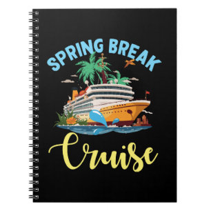 Spring Break Cruise Notebook