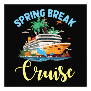 Spring Break Cruise Photo Print