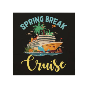 Spring Break Cruise Wood Wall Art