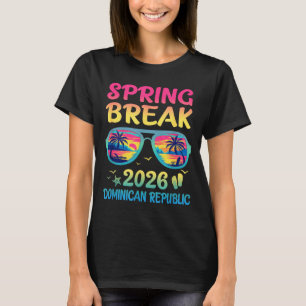 Spring Break Dominican Republic 2026 Vacation Trip T-Shirt