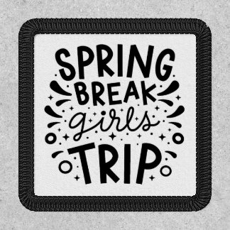 Spring break girls trip party aesthetic patch