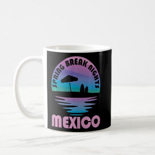 Spring Break Mexico Sunset Vintage Matching Women  Coffee Mug