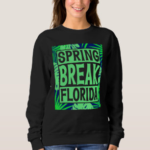 Spring Break Senior Class Student School Trip Flor Sweatshirt
