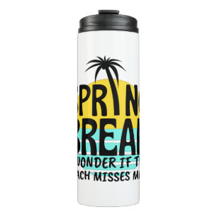 Spring Break Spring Season Thermal Tumbler