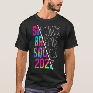 Spring Break Squad 2022 Matching Group Tie Dye T-Shirt