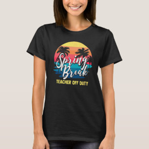 Spring Break Squad 2022 Retro Spring Break Teacher T-Shirt