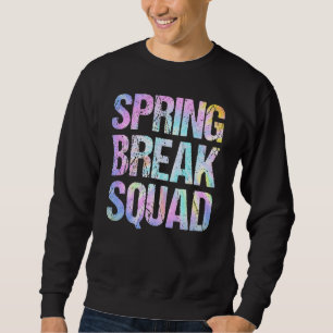 Spring Break Squad Matching Group Colorful Tie Dye Sweatshirt