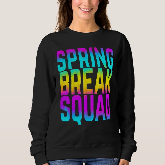 Spring Break Squad Matching Group Rainbow Vintage Sweatshirt (Front)