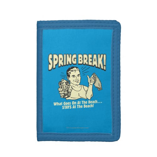 Spring Break Stays at the Beach Trifold Wallet